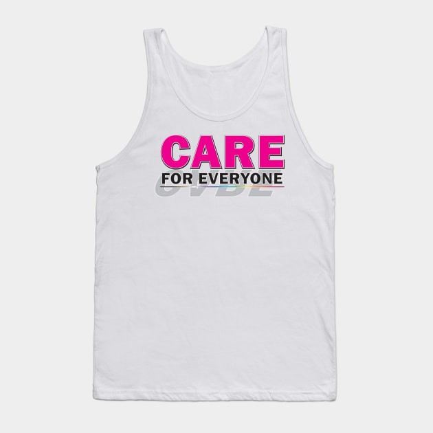 Care for Everyone Tank Top by KEWDesign